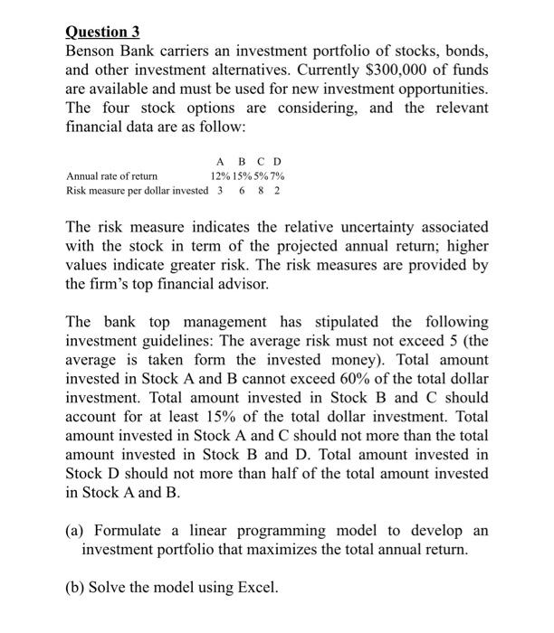 Question 3 Benson Bank carriers an investment