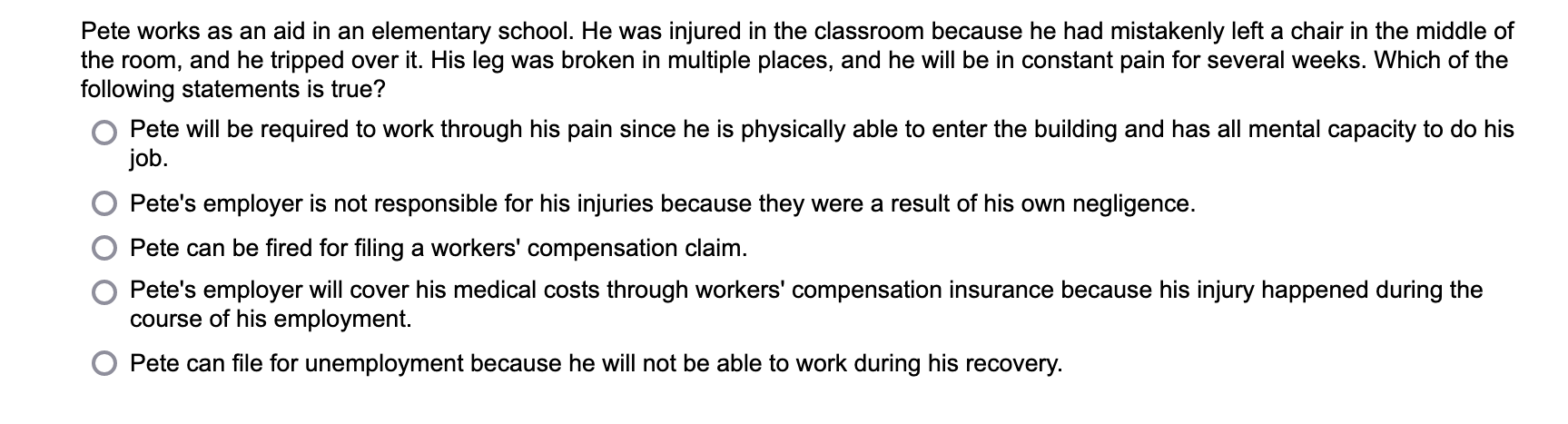 Pete works as an aid in an elementary school. He