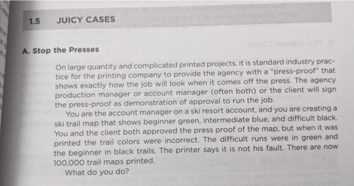 1.5 JUICY CASES A. Stop the Presses On large