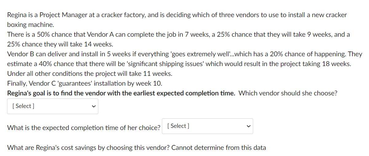 help please Regina is a Project Manager at a
