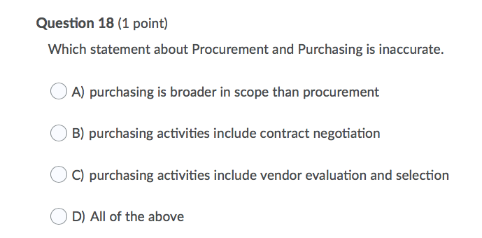 Question 18 (1 point) Which statement about