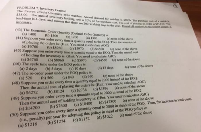 I need help with 43-46. PROBLEM 7: Inventory