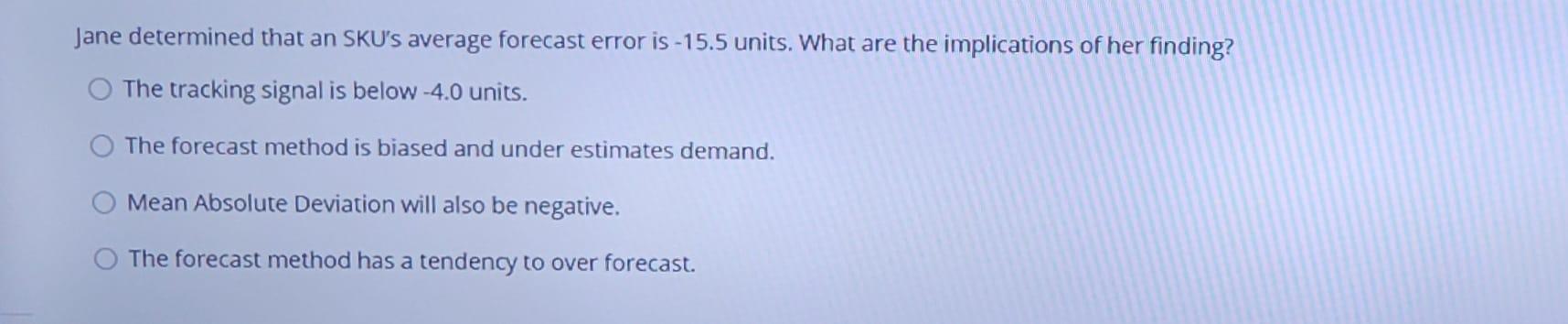 Jane determined that an SKU's average forecast