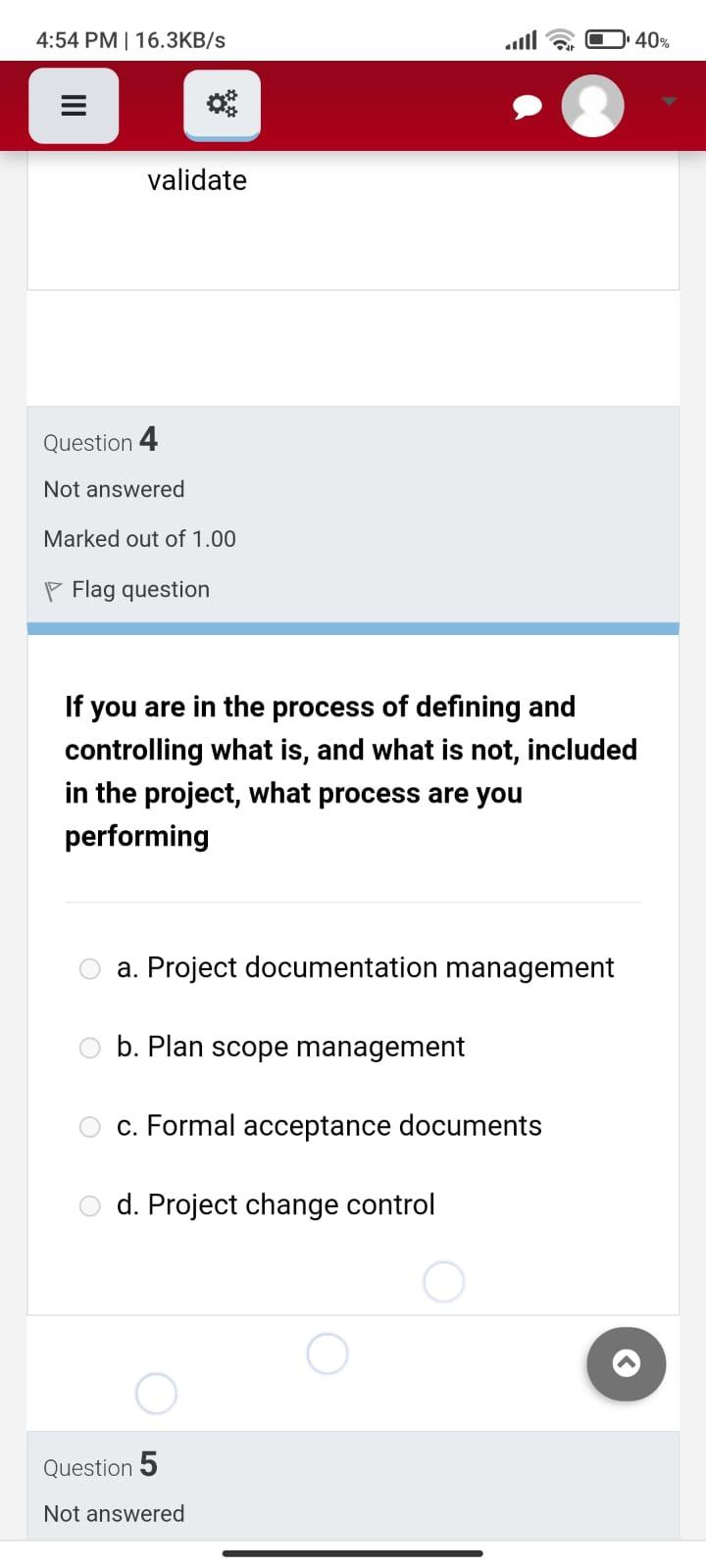 4:54 PM | 16.3KB/S 40% III validate Question 4