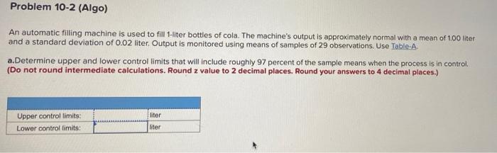 Problem 10-2 (Algo) An automatic filling machine