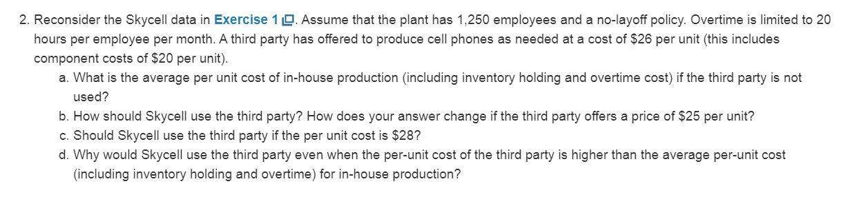 Please answer question #2 1. Skycell, a major