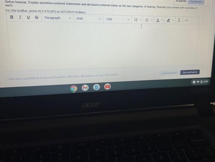 25 points Deline hearsay. Explain assertion