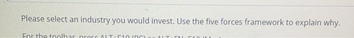 Please select an industry you would invest. Use