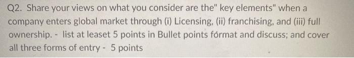 Q2. Share your views on what you consider are the