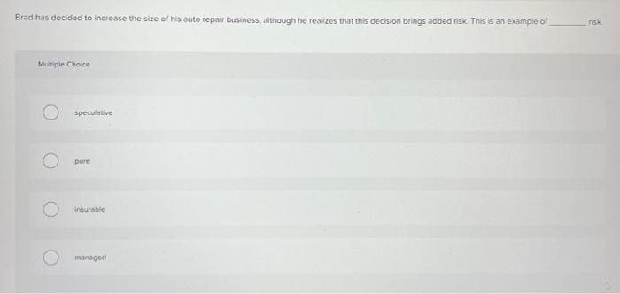 Risk management is Multiple Choice only a