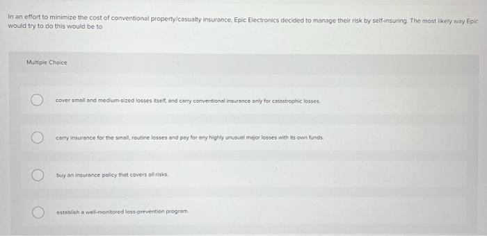 Risk management is Multiple Choice only a