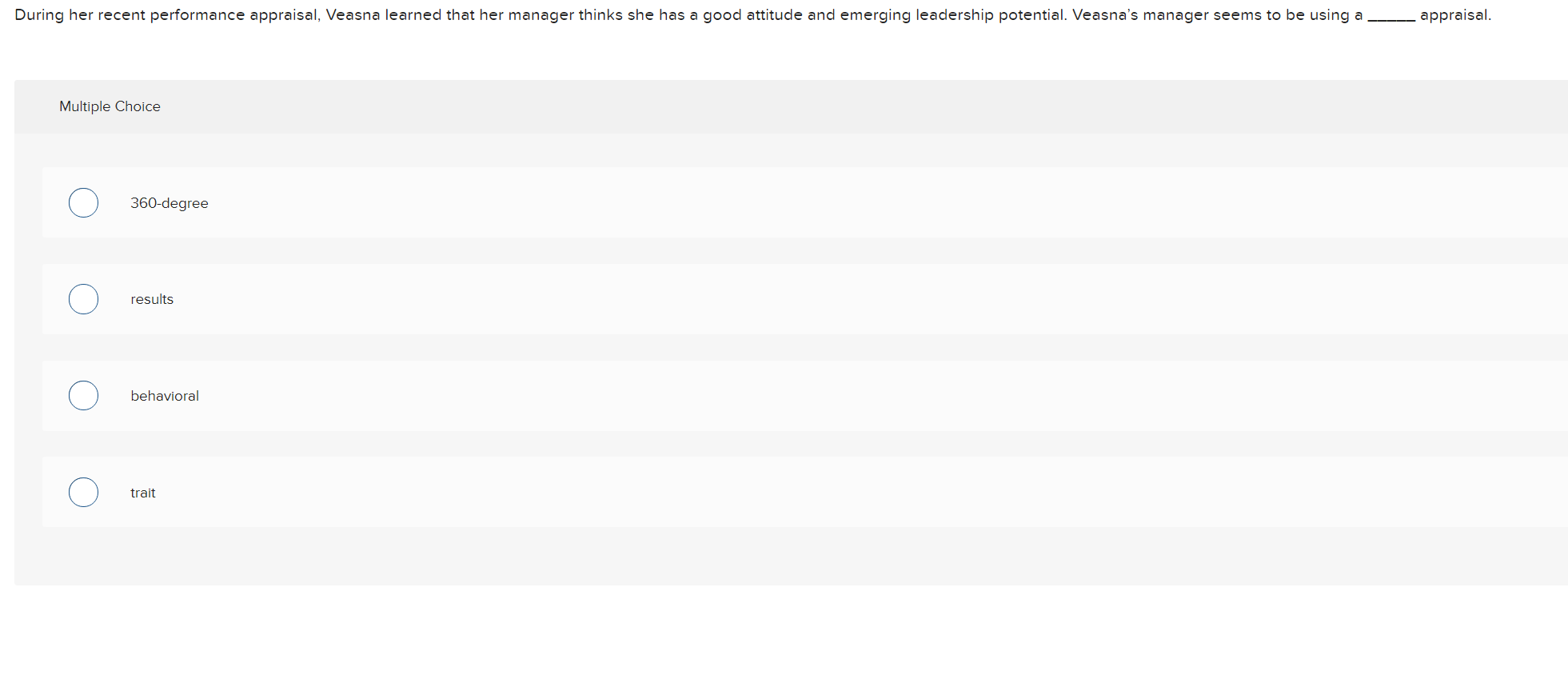 During her recent performance appraisal, Veasna