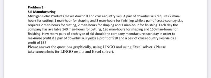 Problem 3: Ski Manufacturing Michigan Polar