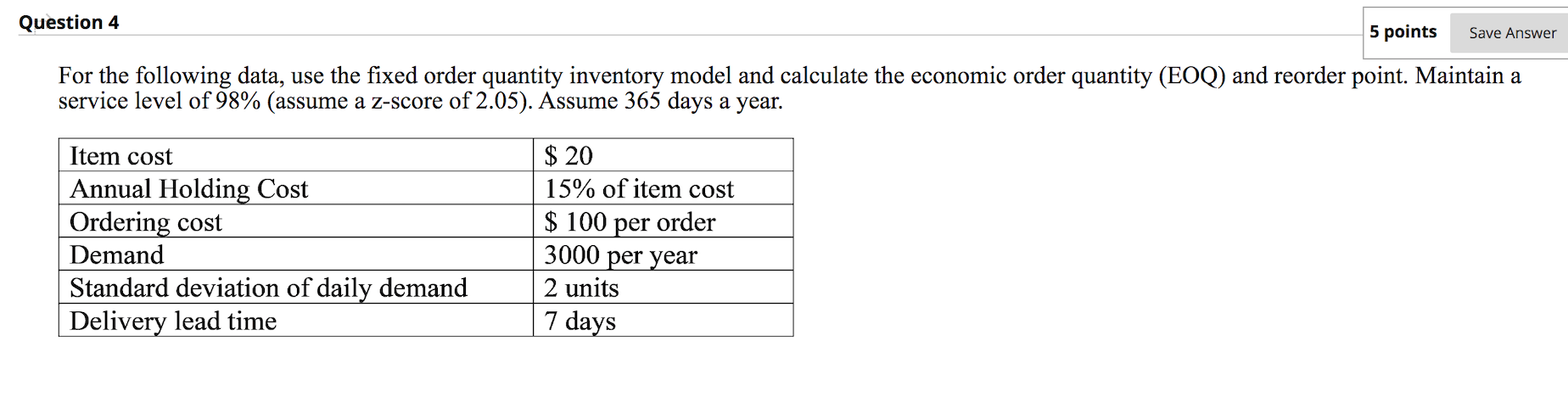 Question 4 5 points Save Answer For the following