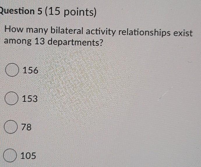 Question 5 (15 points) How many bilateral