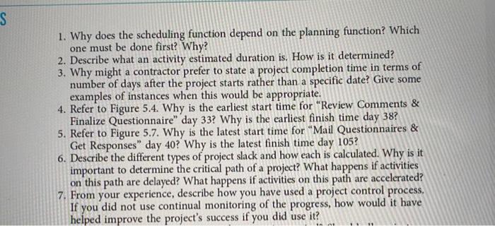 S 1. Why does the scheduling function depend on