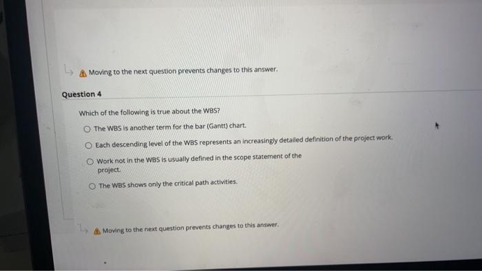 Moving to the next question prevents changes to