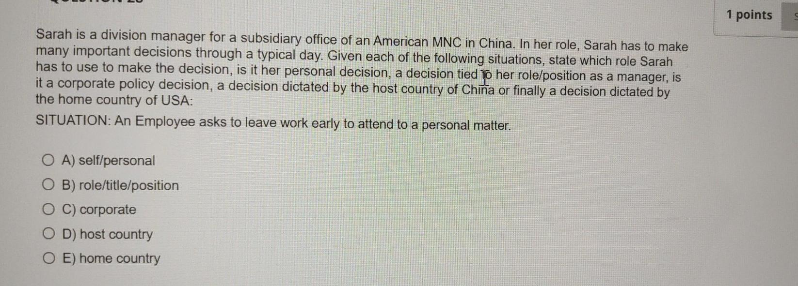 1 points Sarah is a division manager for a