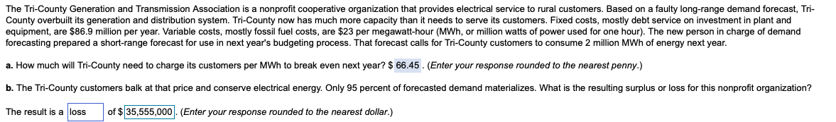 b. The Tri-County customers balk at that price