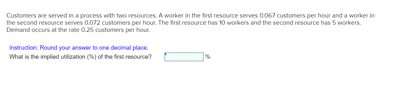 Customers are served in a process with two