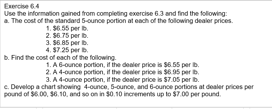 Exercise 6.4 Use the information gained from