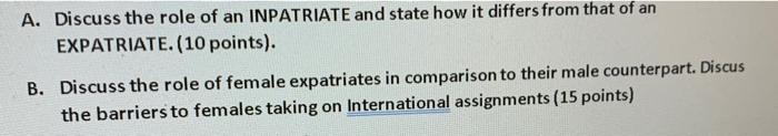 A. Discuss the role of an INPATRIATE and state