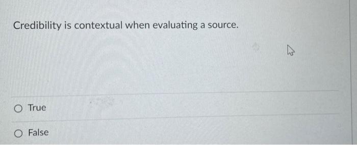 The 5 W's are useful when critically assessing