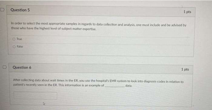 Question 5 1 pts In order to select the most