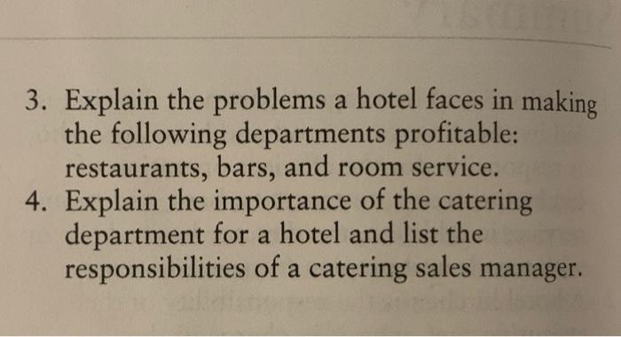 3. Explain the problems a hotel faces in making