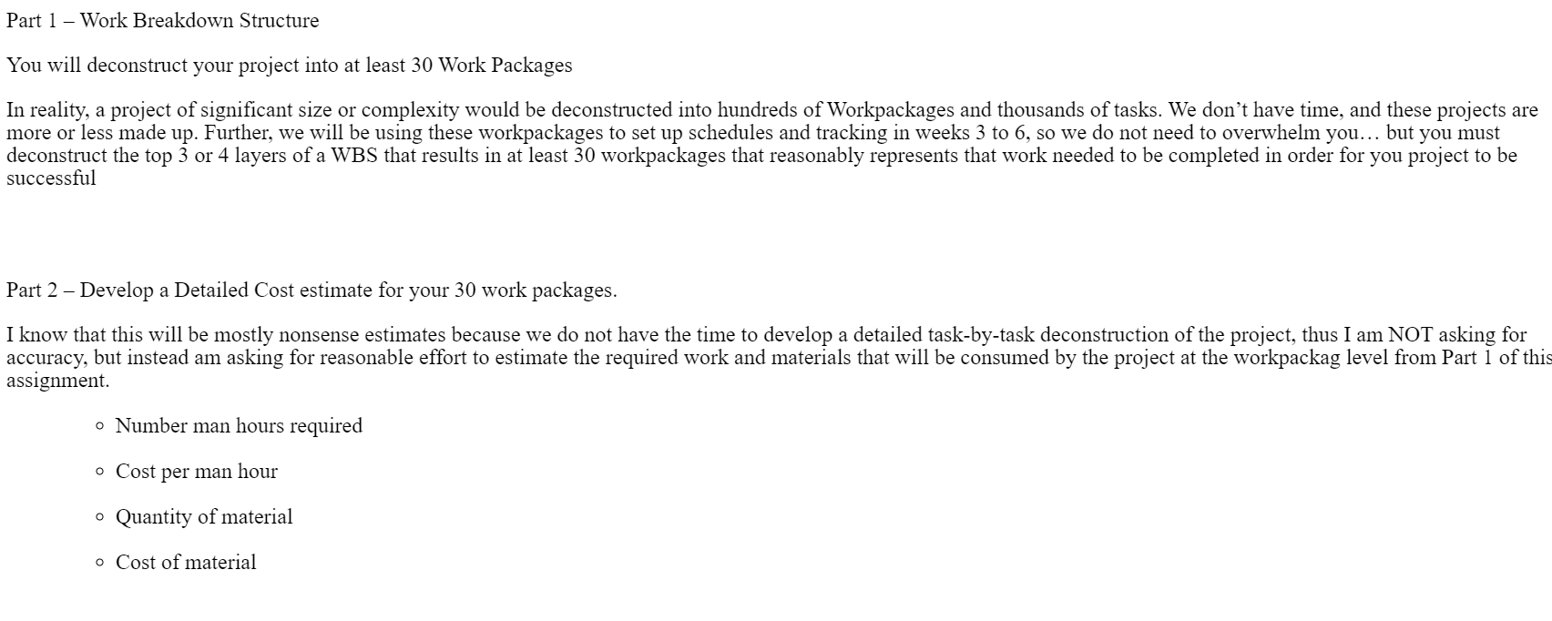 Part 1 - Work Breakdown Structure You will