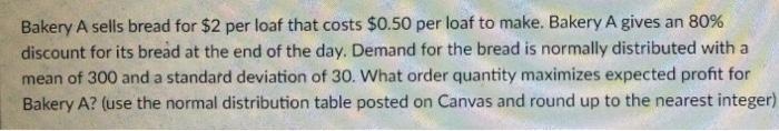 please assist, will give thumbs up! Bakery A