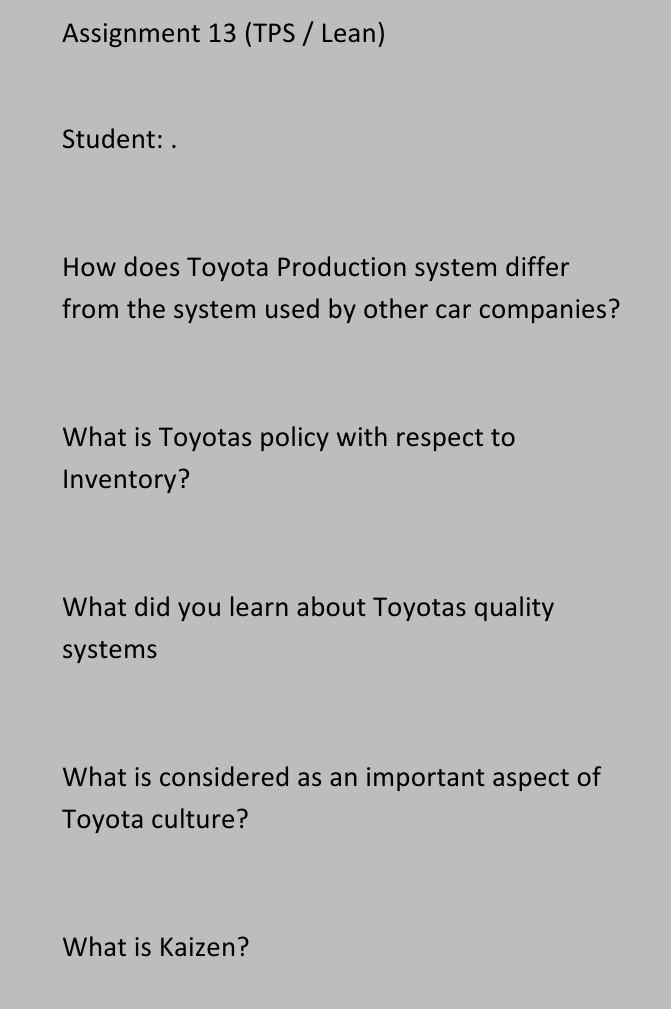 Assignment 13 (TPS / Lean) Student: . How does