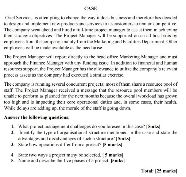 CASE Oriel Services is attempting to change the