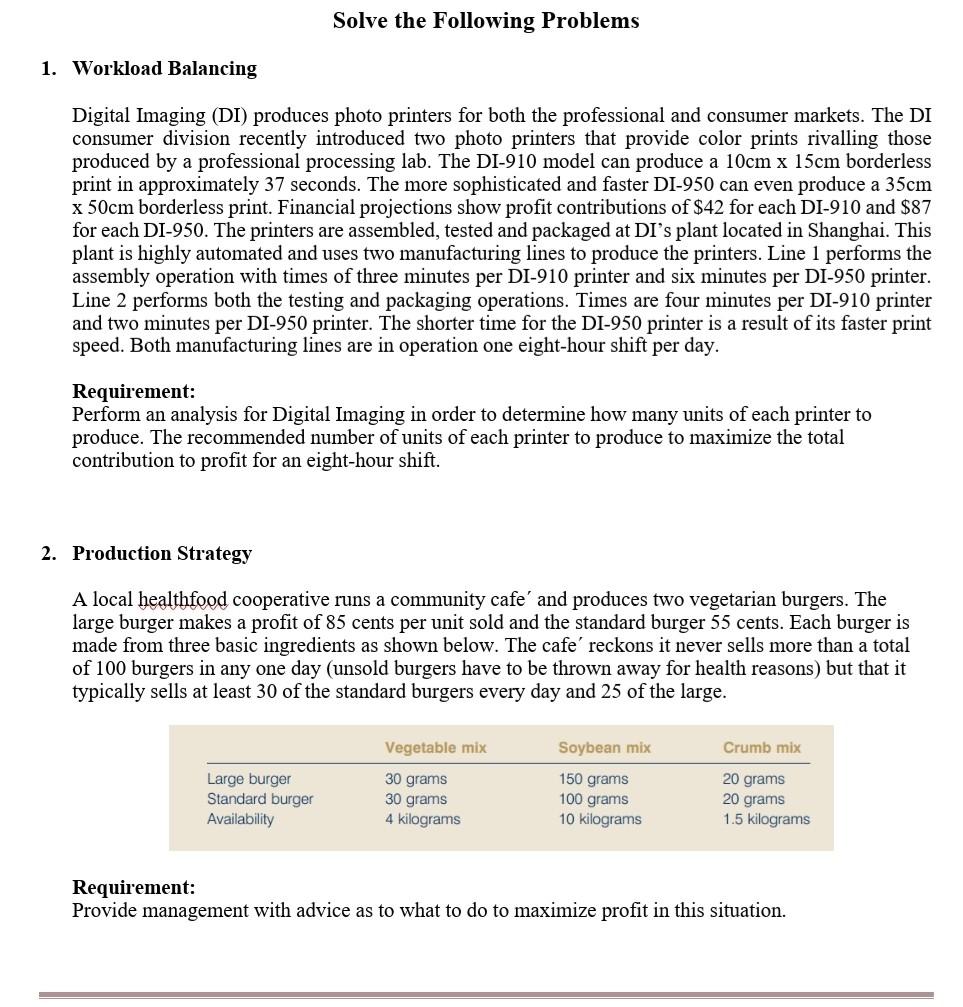 Solve the Following Problems 1. Workload