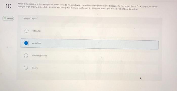 10 Mike, a manger at a firm assigns different