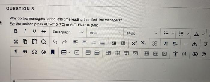 QUESTION 5 Why do top managers spend less time
