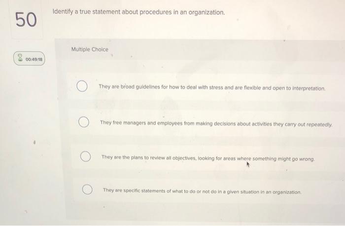 Identify a true statement about procedures in an