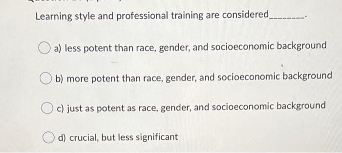 Learning style and professional training are