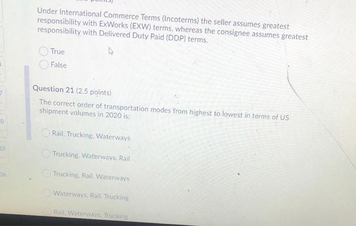 Question 16 (2.5 points) The largest volume