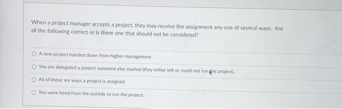 When a project manager accepts a project, they