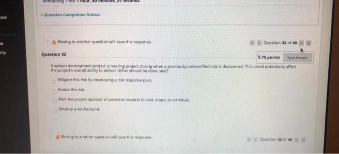 4 Moving to another question will save this