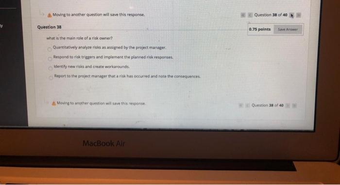 Moving to another question will save this