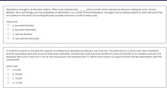 Operations managers, as decision makers, often