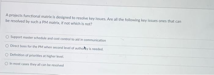 A projects functional matrix is designed to