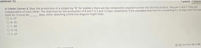 uestion 12 1 points Sive A At Mattel Games &