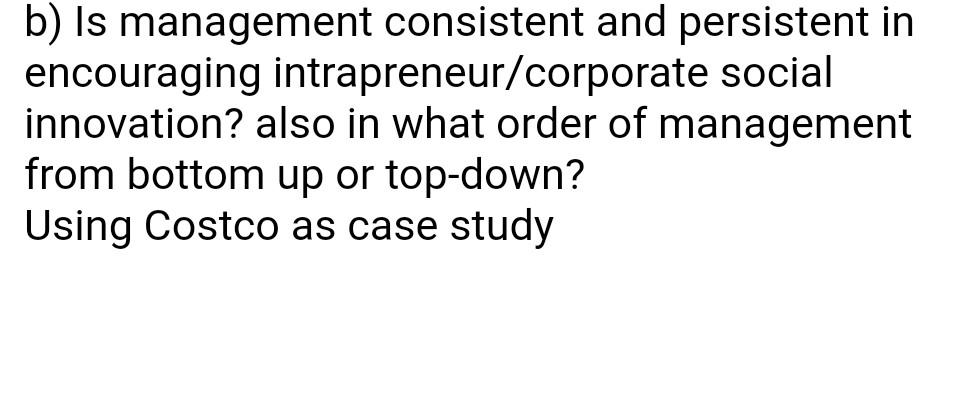 using Costco as case study b) Is management