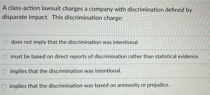 A class-action lawsuit charges a company with