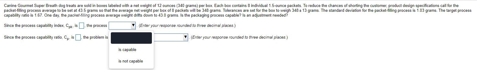 Since the process capability ratio, Cp, is the