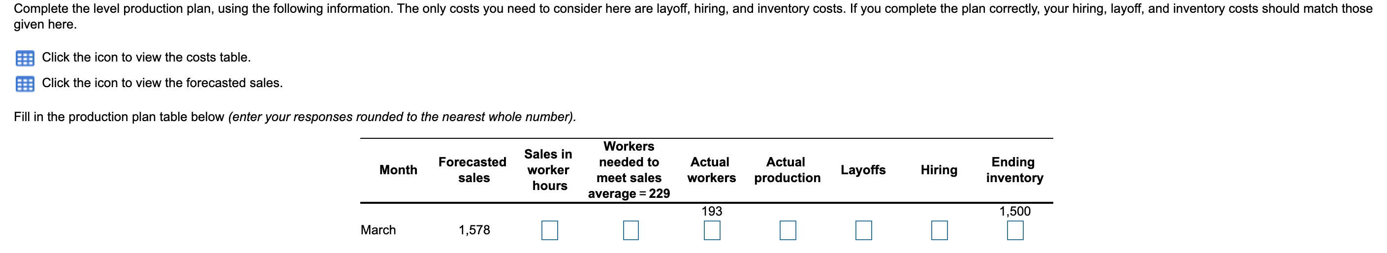 Complete the level production plan, using the