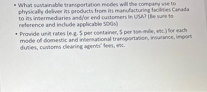 To transport apparels manufactured in canada to